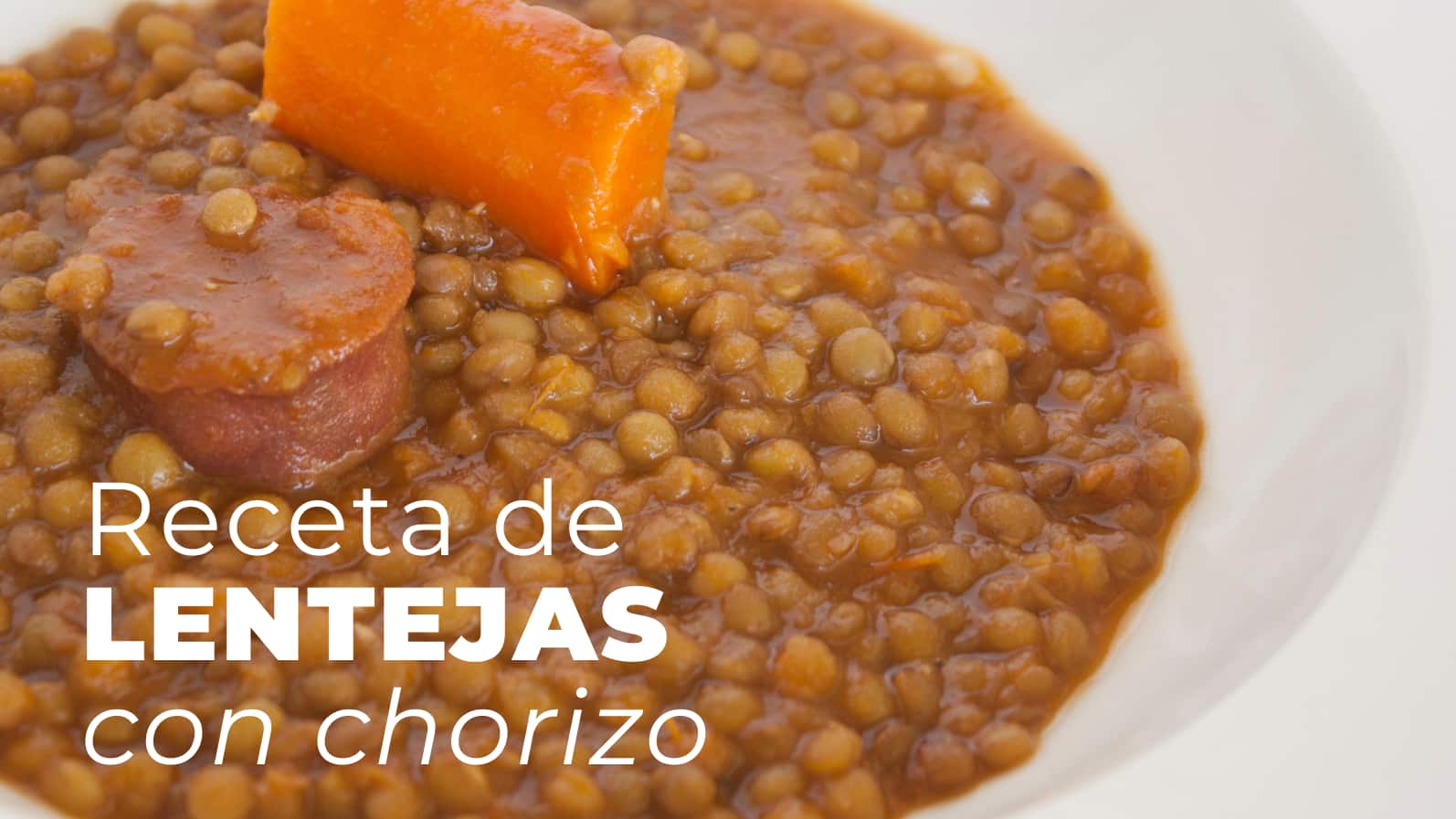 Receta de lentejas con chorizo