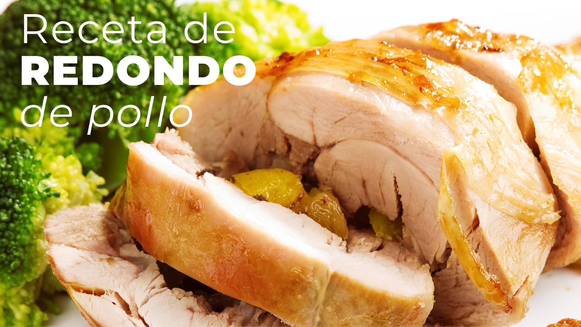 Redondo de pollo relleno