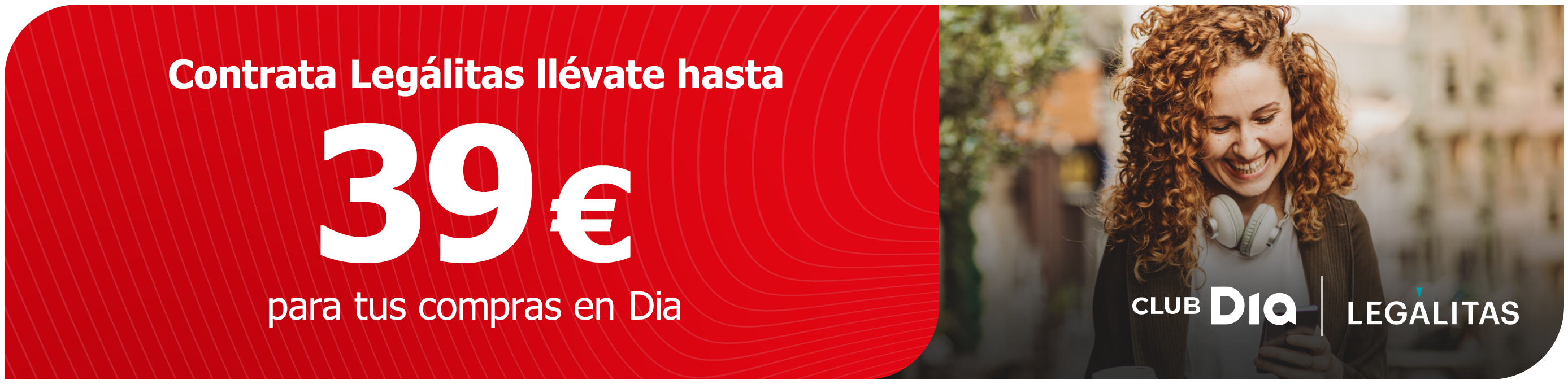 CLUB Dia te asesora con Legálitas