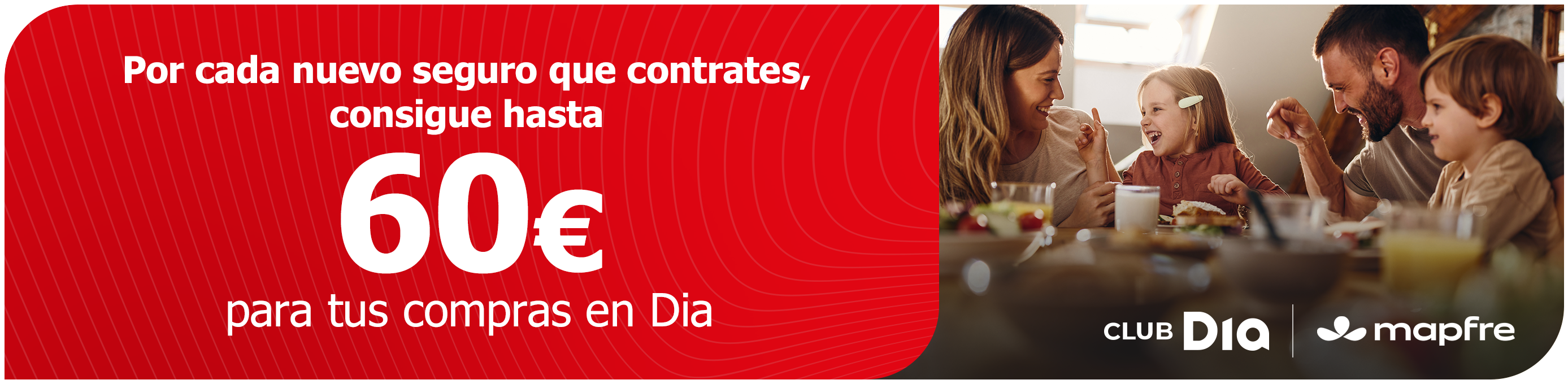 CLUB Dia te asegura con Mapfre CLUB Dia te asegura con Mapfre