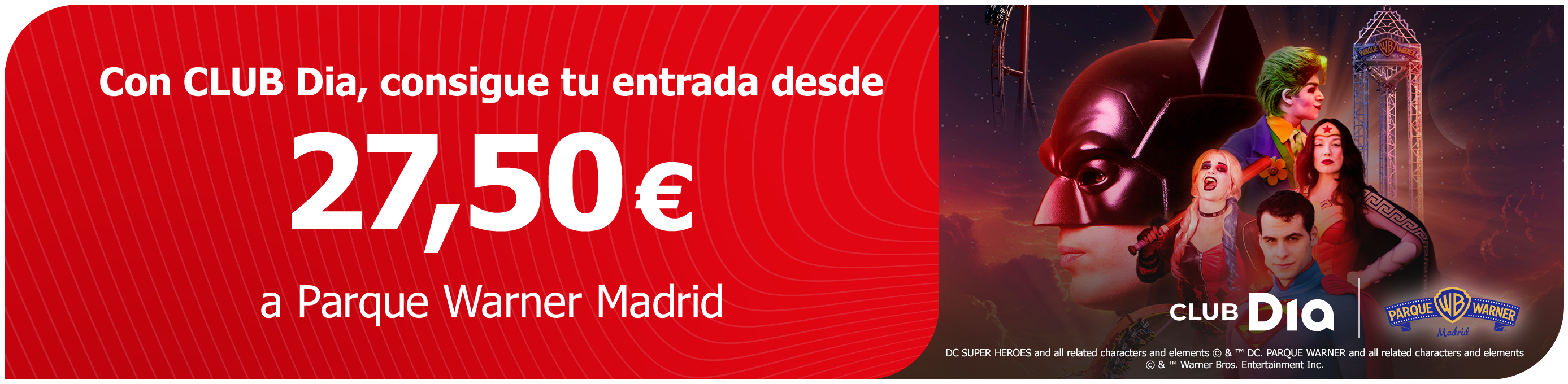 CLUB Dia te invita a disfrutar del Mes de los Superhéroes en Parque Warner CLUB Dia te invita a disfrutar del Mes de los Superhéroes en Parque Warner