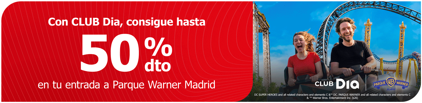 Con CLUB Dia, consigue hasta 50% dto en tu entrada a Parque Warner Madrid  o a Parque Warner Beach