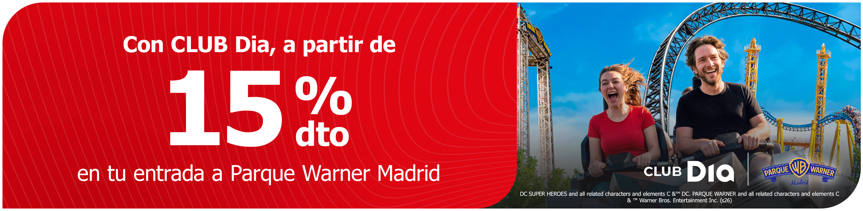 CLUB Dia te invita a disfrutar de un descuento de película en Parque Warner Madrid o en Parque Warner Beach
