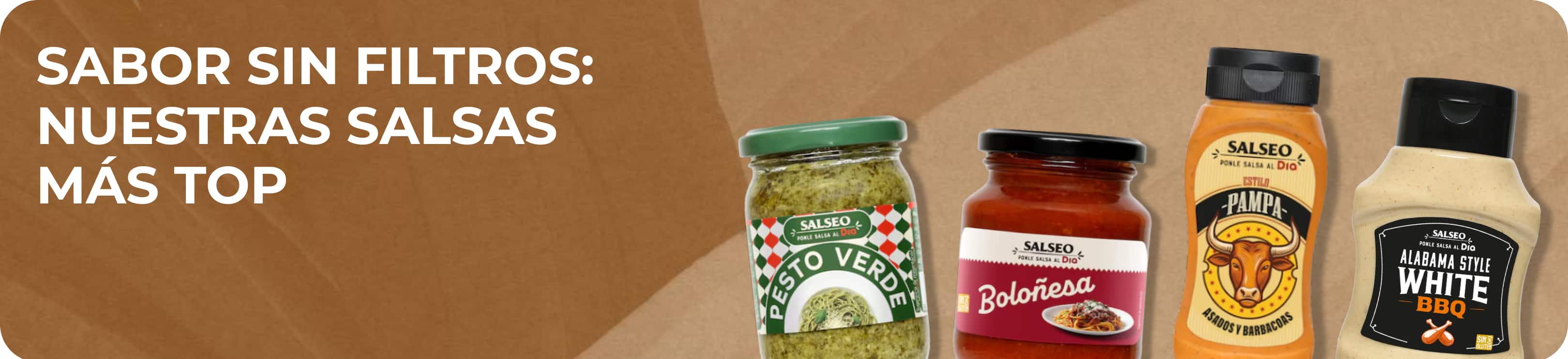 Sabor sin filtros: nuestras salsas más TOP. Variedad de salsas Dia Salseo: Mayo Sriracha, Napolitana, Miel Mostaza, Pampa y Alabama Style White BBQ